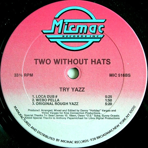 Two Without Hats - Try Yazz | Micmac Records, Inc. (MIC 516) - 2 Two Without Hats - Try Yazz | Micmac Records, Inc. (MIC 516) - 2