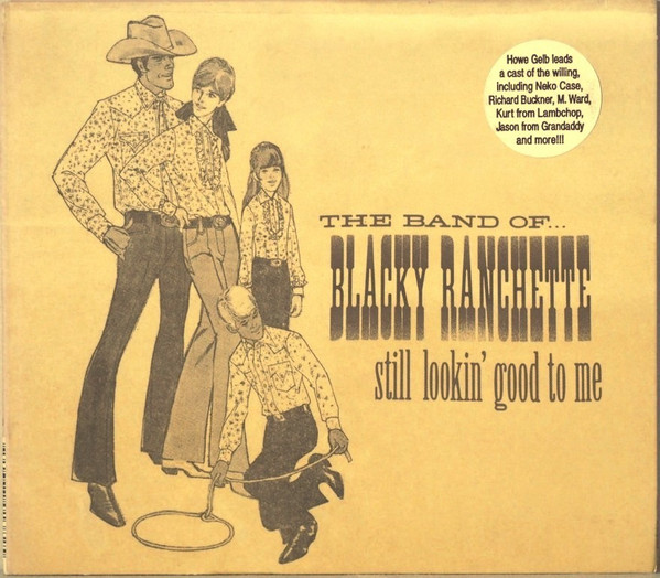 The Band Of Blacky Ranchette - Still Lookin' Good To Me | Thrill Jockey (THRILL 138)