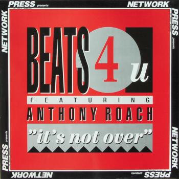 Beats 4 U Featuring Anthony Roach - It's Not Over | EMI Electrola (1C 060 20 3883 6)