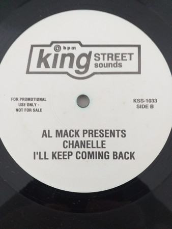 Al Mack Presents Chanelle - I'll Keep Coming Back  | BPM King Street Sounds (KSS-1033) - 2