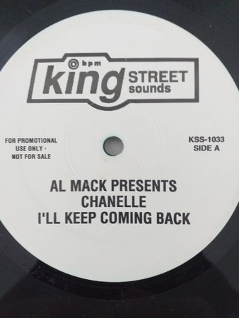 Al Mack Presents Chanelle - I'll Keep Coming Back  | BPM King Street Sounds (KSS-1033) - main