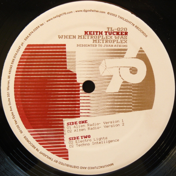 Keith Tucker - When Metroplex Was Metroplex | Twilight 76 Records (TL-020) - 2