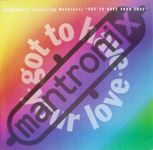 Mantronix Featuring Wondress - Got To Have Your Love | Capitol Records (12CL 559)