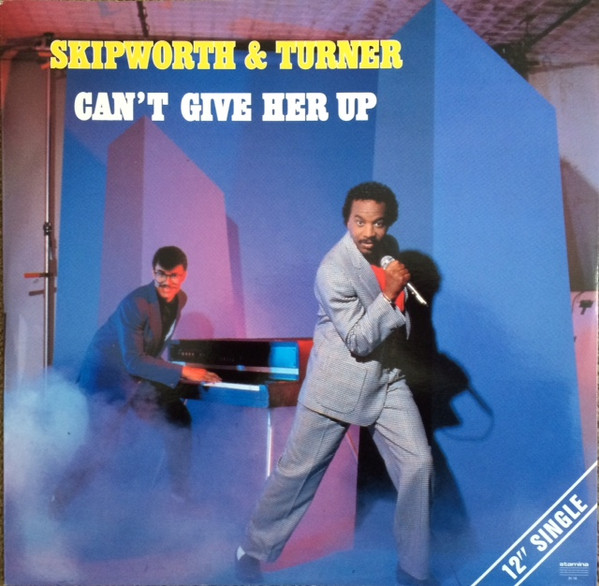 Skipworth & Turner - Can't Give Her Up | Stamina Records (STA 3516) - main
