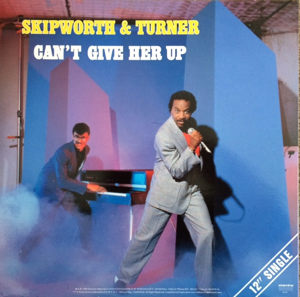Skipworth & Turner - Can't Give Her Up | Stamina Records (STA 3516) - 2
