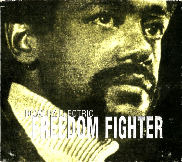 Bowery Electric - Freedom Fighter | Beggars Banquet (BBQ 341CD) - main