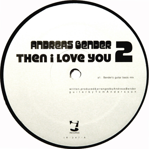 Andreas Bender - Then I Love You 2 | i! Records (IR-247)
