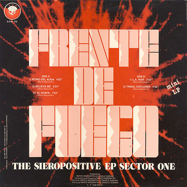Frente De Fuego - The Sieropositive EP Sector One | S.O.B. (Sound Of The Bomb) (S.O.B. 132) - 2 Frente De Fuego - The Sieropositive EP Sector One | S.O.B. (Sound Of The Bomb) (S.O.B. 132) - 2
