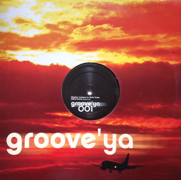 The Rhythm Junkeez & Rock Tunes - Miami Burns (Cheatin' Me) | Groove'Ya (Grooveya 001) - main The Rhythm Junkeez & Rock Tunes - Miami Burns (Cheatin' Me) | Groove'Ya (Grooveya 001) - main