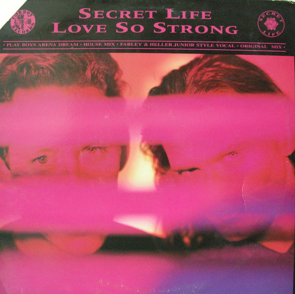 Secret Life - Love So Strong | Cowboy Records (659598 6) - main