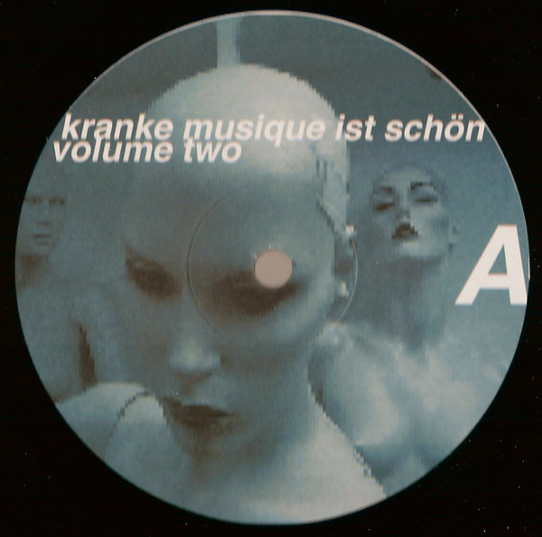 Various - Kranke Musique Ist Schön (Volume Two) | Kranke Musique (Kranke Musique Nr. 2) - 2 Various - Kranke Musique Ist Schön (Volume Two) | Kranke Musique (Kranke Musique Nr. 2) - 2