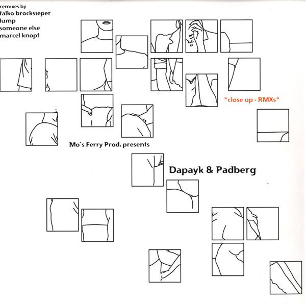 Dapayk & Padberg - Close Up - RMXs | Mo's Ferry Prod. (mfp019) - main Dapayk & Padberg - Close Up - RMXs | Mo's Ferry Prod. (mfp019) - main