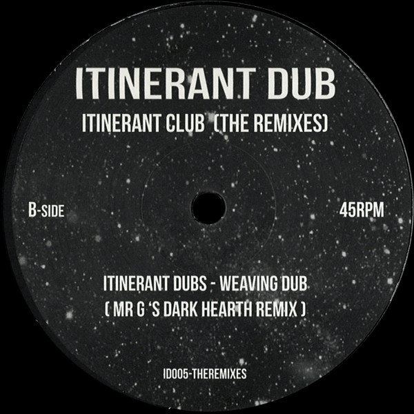 Itinerant Dubs - Itinerant Club (The Remixes) | Itinerant Dub (ID005TheRemixes) - 2 Itinerant Dubs - Itinerant Club (The Remixes) | Itinerant Dub (ID005TheRemixes) - 2