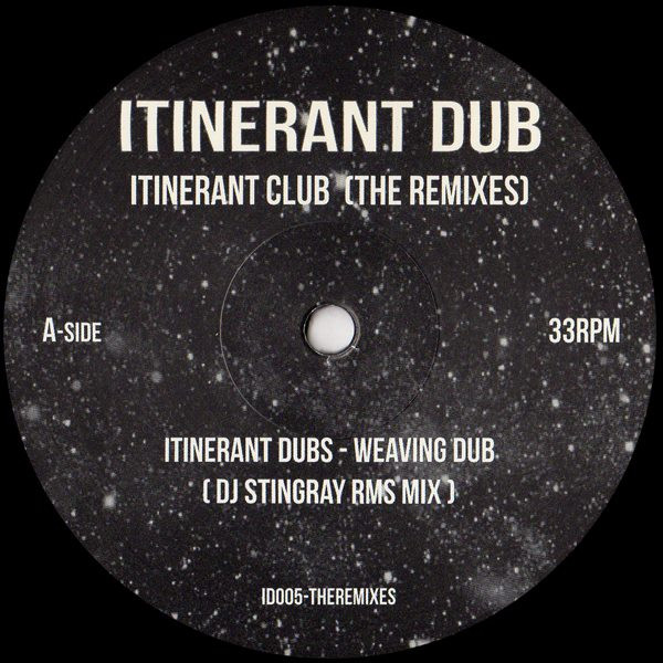 Itinerant Dubs - Itinerant Club (The Remixes) | Itinerant Dub (ID005TheRemixes) - main Itinerant Dubs - Itinerant Club (The Remixes) | Itinerant Dub (ID005TheRemixes) - main
