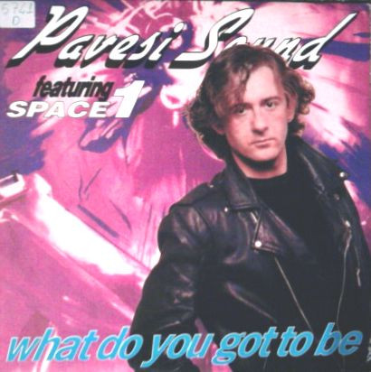Pavesi Sound Featuring Space 1 - What Do You Got To Be | Pavesi Sound Records (PMS 003) - main Pavesi Sound Featuring Space 1 - What Do You Got To Be | Pavesi Sound Records (PMS 003) - main