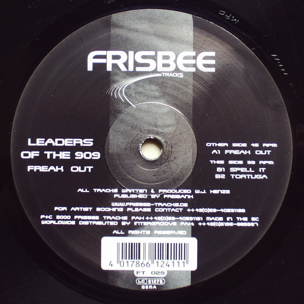 Leaders Of The 909 - Freak Out | Frisbee Tracks (FT 029)