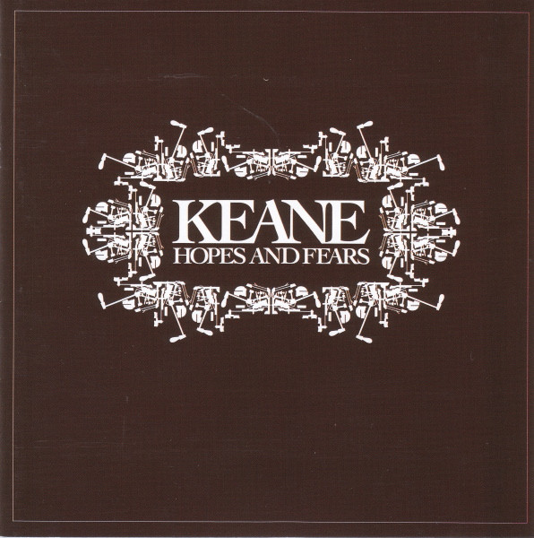 Keane - Hopes And Fears | Island Records (9866495)