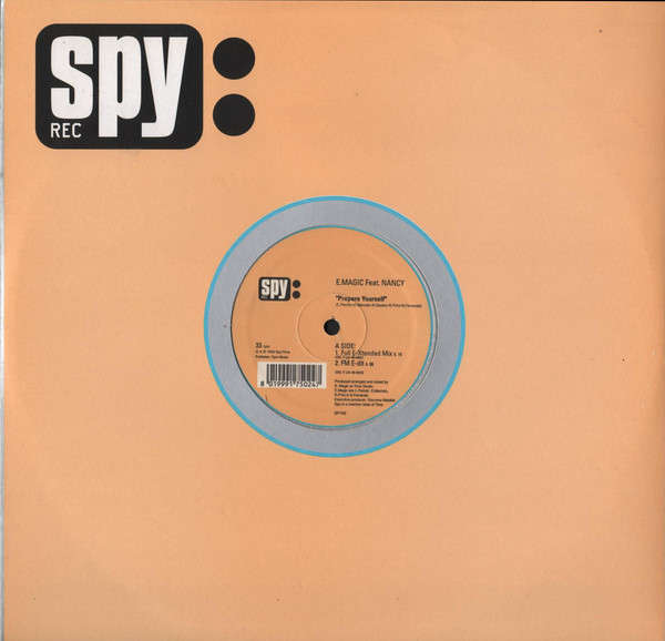 E.Magic Feat. Nancy - Prepare Yourself | Spy Rec (SPY02) - main E.Magic Feat. Nancy - Prepare Yourself | Spy Rec (SPY02) - main