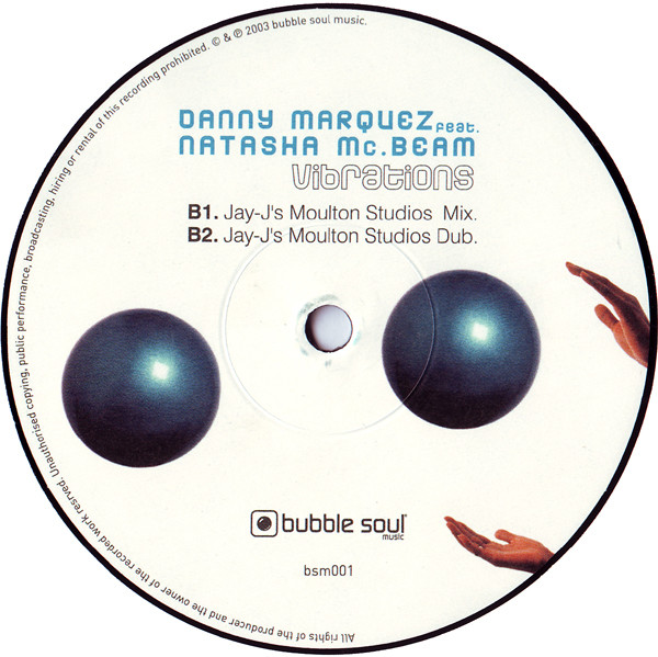 Danny Marquez Feat. Natasha Mc. Beam - Vibrations | Bubble Soul (bsm001) - 2 Danny Marquez Feat. Natasha Mc. Beam - Vibrations | Bubble Soul (bsm001) - 2