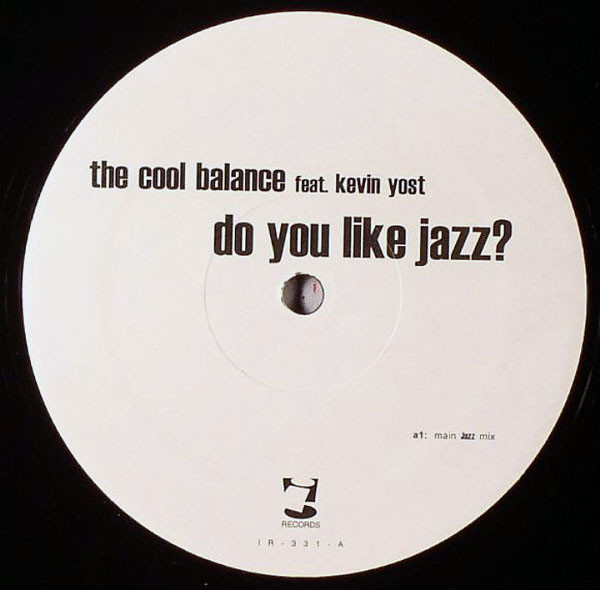 The Cool Balance Featuring Kevin Yost - Do You Like Jazz? | i! Records (IR-331) - main The Cool Balance Featuring Kevin Yost - Do You Like Jazz? | i! Records (IR-331) - main