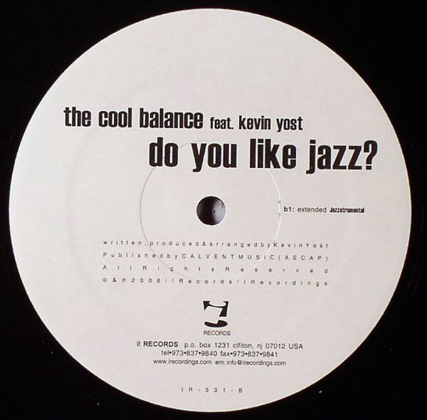 The Cool Balance Featuring Kevin Yost - Do You Like Jazz? | i! Records (IR-331) - 2 The Cool Balance Featuring Kevin Yost - Do You Like Jazz? | i! Records (IR-331) - 2