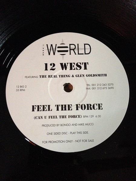 12 West Feat. The Real Thing & Glen Goldsmith - Feel The Force (Can U Feel The Force) | Big World (12 BIG 2) - main