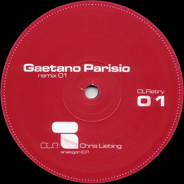 Chris Liebing - Analogon E.P. (Remixes 1) | CLRetry (CLRetry01) - 2 Chris Liebing - Analogon E.P. (Remixes 1) | CLRetry (CLRetry01) - 2