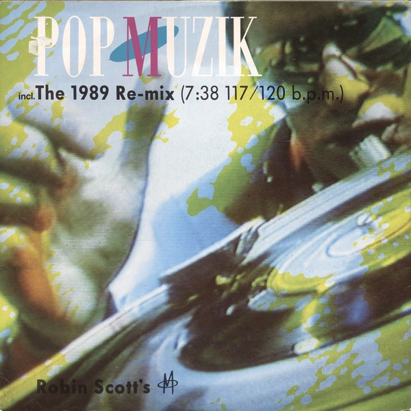 M - Pop Muzik (The 1989 Re-Mix) | ZYX Records (ZYX 6179-12) - main
