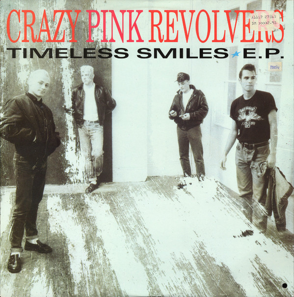Crazy Pink Revolvers - Timeless Smiles E.P. | ABC (ABCS 016T)
