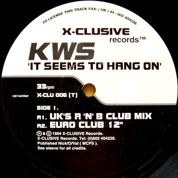 KWS - It Seems To Hang On | X-Clusive Records (X-CLU 006 (T)) - 3 KWS - It Seems To Hang On | X-Clusive Records (X-CLU 006 (T)) - 3
