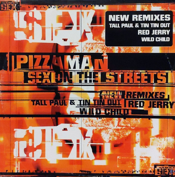 Pizzaman - Sex On The Streets (New Remixes) | Loaded Records (12LOAD24)