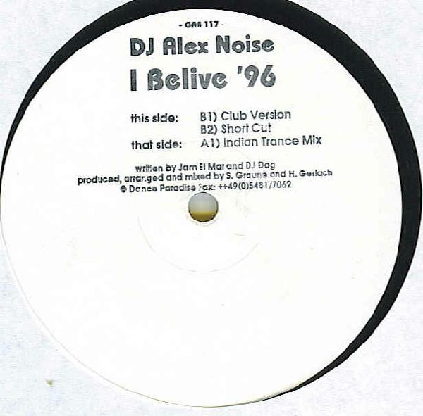 DJ Alex Noise - I Believe '96 | Dance Paradise (GAR 117)