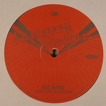 Add Noise - Loose Wire | Earsugar (EARSUGAR29) - 2 Add Noise - Loose Wire | Earsugar (EARSUGAR29) - 2