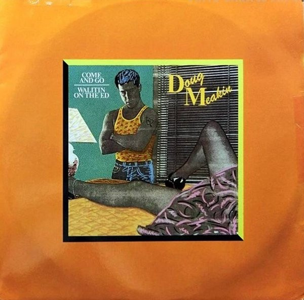 Doug Meakin - Come And Go /  Walitin On The Ed | Striped Horse (DM 9335) - main