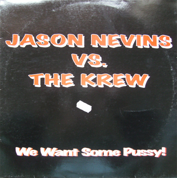 Jason Nevins vs. The Krew - We Want Some Pussy! | Hitland (HTL 98.02)