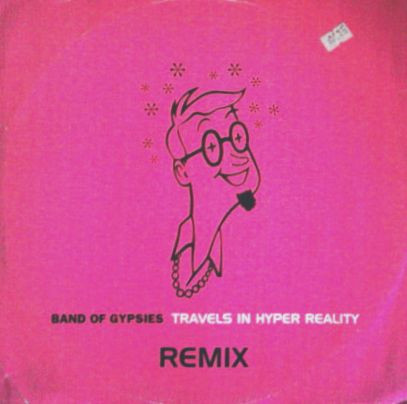 Band Of Gypsies - Travels In Hyper Reality | Pulse-8 Records (12 LOSE X 6) - main