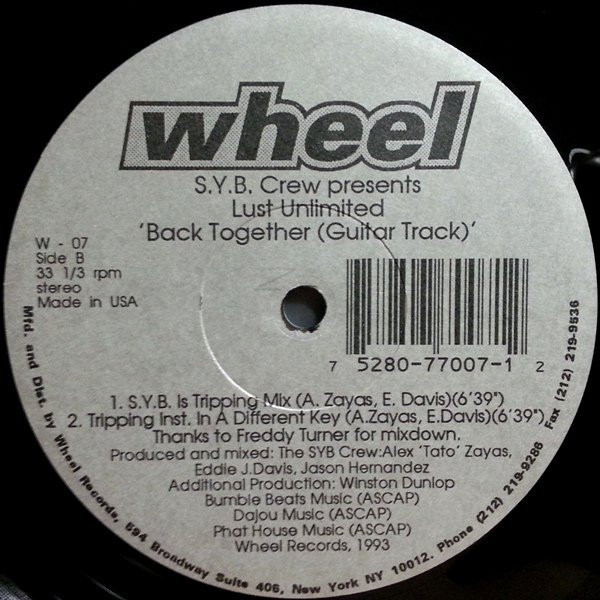 S.Y.B. Crew  &  Lust Unlimited  &  Elan - Back Together (Feels Good) | Wheel Records (W - 07) - 2