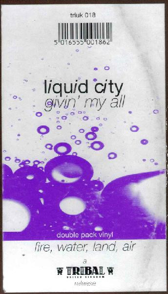 Liquid City - Givin' My All | TRIBAL United Kingdom (TRIUK 018) - 5