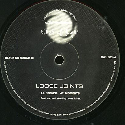 Loose Joints - Untitled | Black No Sugar (CWL 003)