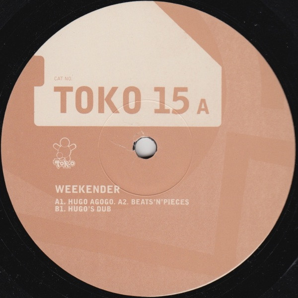Weekender - Hugo Agogo | Toko Records (TOKO 15) - 3 Weekender - Hugo Agogo | Toko Records (TOKO 15) - 3