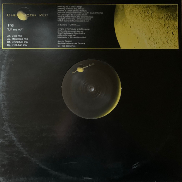 Troi - Lift Me Up | China Moon Rec. (CMR 003) - 2 Troi - Lift Me Up | China Moon Rec. (CMR 003) - 2