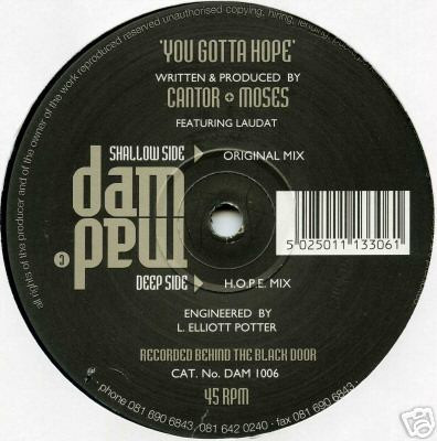 Cantor & Moses Featuring Dave Laudat - You Gotta Hope | Dam Mad Music (DAM 1006) - main
