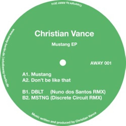 Christian Vance - Mustang EP | Away Music (AWAY 001)