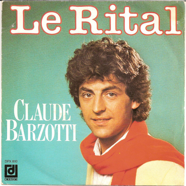 Claude Barzotti - Le Rital | Disques Déesse (DPX 810) Claude Barzotti - Le Rital | Disques Déesse (DPX 810)