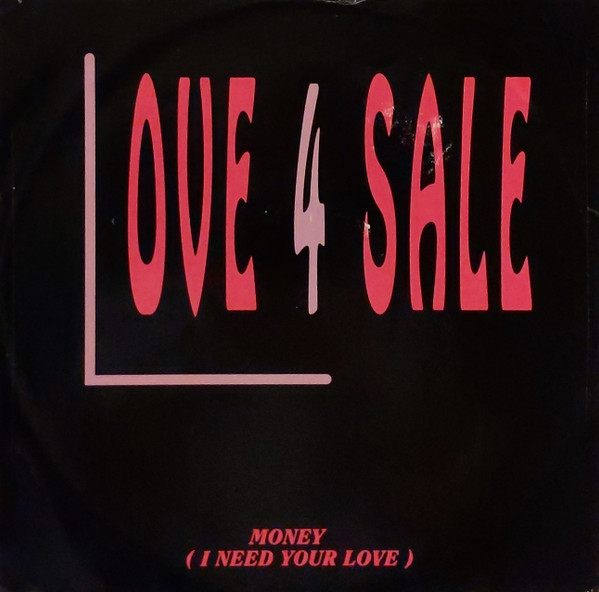 Love 4 Sale - Money (I Need Your Love) | LED Records (LED 2016)