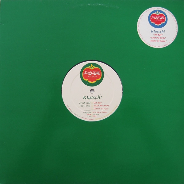 Klatsch! - Oh Boy | Fresh Fruit Records (Fruit 004) - 3 Klatsch! - Oh Boy | Fresh Fruit Records (Fruit 004) - 3