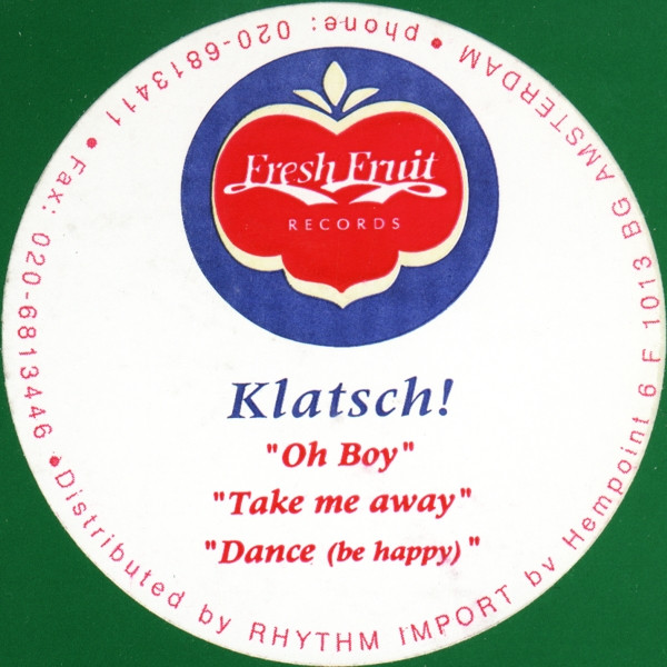 Klatsch! - Oh Boy | Fresh Fruit Records (Fruit 004) - 4 Klatsch! - Oh Boy | Fresh Fruit Records (Fruit 004) - 4