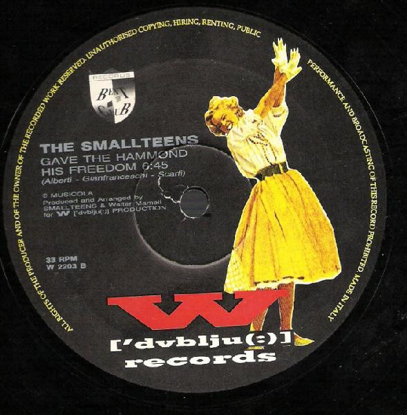The Smallteens - Gave The Man His Freedom | W ['dvblju] Records (W 2203) - 2