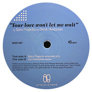 Spiro Projecto Feat. Derek Huntsman - Your Love Won't Let Me Wait | Wrong Steps Records (WSR 007) - main