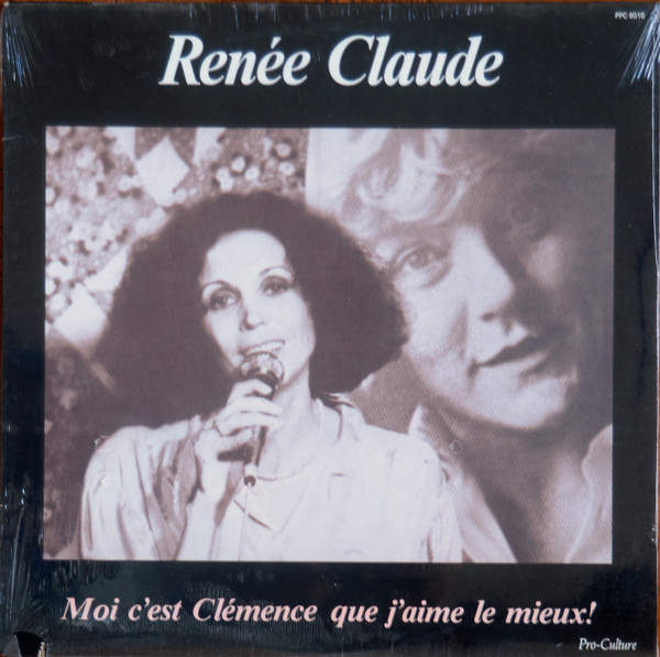 Renée Claude - Moi C'Est Clémence Que J'Aime Le Mieux! | Pro-Culture (PPC-6016) - main Renée Claude - Moi C'Est Clémence Que J'Aime Le Mieux! | Pro-Culture (PPC-6016) - main